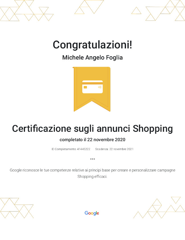 Certificazione Google Partners – Pubblicità su Annunci Shopping in Google Ads – Michele Angelo Foglia Certificazione Google Partners - Pubblicità su Annunci Shopping in Google Ads - Michele Angelo Foglia