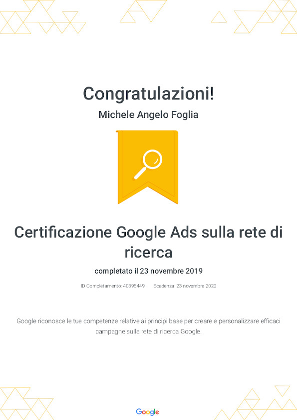 Certificazione Google Ads – Pubblicità su Rete di Ricerca – Google Partners – Michele Angelo Foglia Certificazione Google Ads - Pubblicità su Rete di Ricerca - Google Partners - Michele Angelo Foglia