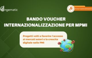 Bando Voucher Internazionalizzazione 2025 per supportare le MPMI Bando Voucher Internazionalizzazione 2025 per supportare le MPMI | Blog INGEMATIC